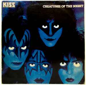 Kiss – Creatures Of The Night (1982, Vinyl) - Discogs