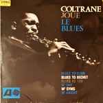 Cover of Coltrane Joue Le Blues, 1963, Vinyl