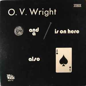 O. V. Wright - A Nickel And A Nail And Ace Of Spades | Releases