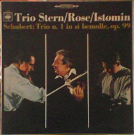 Schubert - Trio Stern/Rose/Istomin – Schubert: Trio N. 1 In Si Bemolle