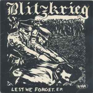 Lest We Forget. E.P. - Blitzkrieg