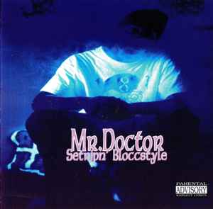 Mr. Doctor - Setripn' Bloccstyle