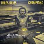 Miles Davis – Champions (Rare Miles From The Complete Jack