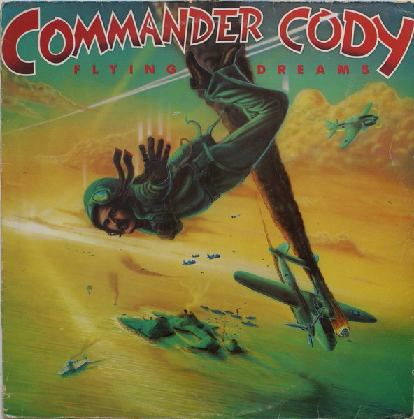 Commander Cody – Flying Dreams (1978, Vinyl) - Discogs