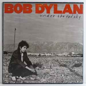 Bob Dylan - Under The Red Sky album cover