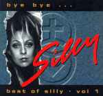 Cover of Bye Bye... - Best Of Silly - Vol. 1, , CD