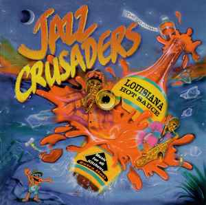 The Crusaders - Louisiana Hot Sauce album cover