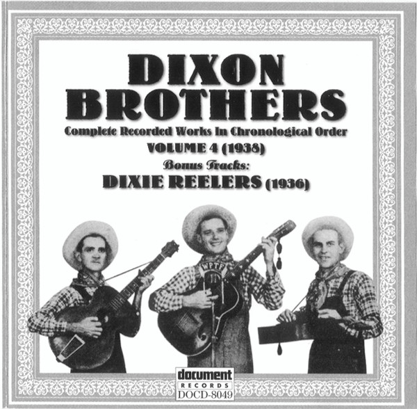 ladda ner album Dixon Brothers Dixie Reelers - Complete Recorded Works In Chronological Order Volume 4 1938 Dixie Reelers 1936