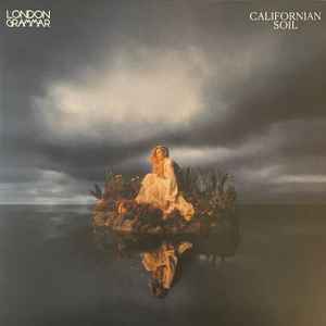 London Grammar - Californian Soil album cover