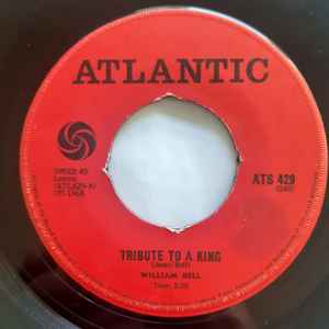 William Bell – A Tribute To A King (1968, Vinyl) - Discogs