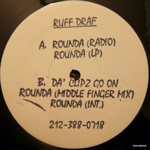 Ruff Draf – Rounda / Da' Clipz Go On / Rounda (Middle Finger Mix 