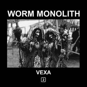 Worm Monolith - Vexa album cover