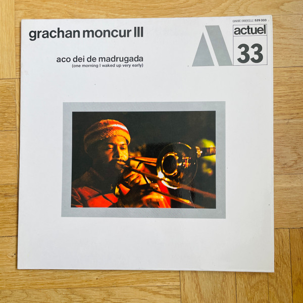 Grachan Moncur III – Aco Dei De Madrugada (One Morning I Waked Up