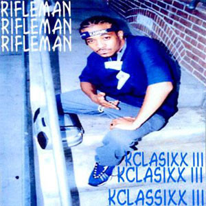 Rifleman – Kclassixx III (2002, CDr) - Discogs