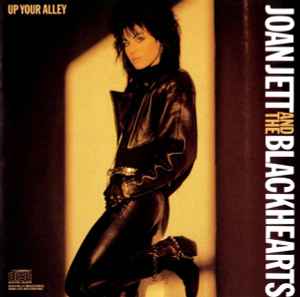 Up Your Alley - Joan Jett And The Blackhearts