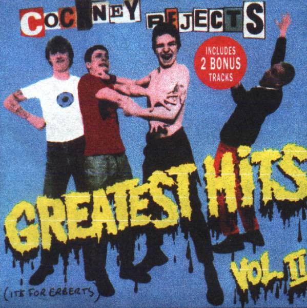 Cockney Rejects - Greatest Hits Vol. II | Releases | Discogs