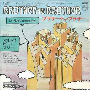 Brother To Brother – Let Your Mind Be Free (1976, Vinyl) - Discogs