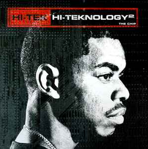 Hi-Tek – Hi-Teknology²: The Chip (2006, Vinyl) - Discogs