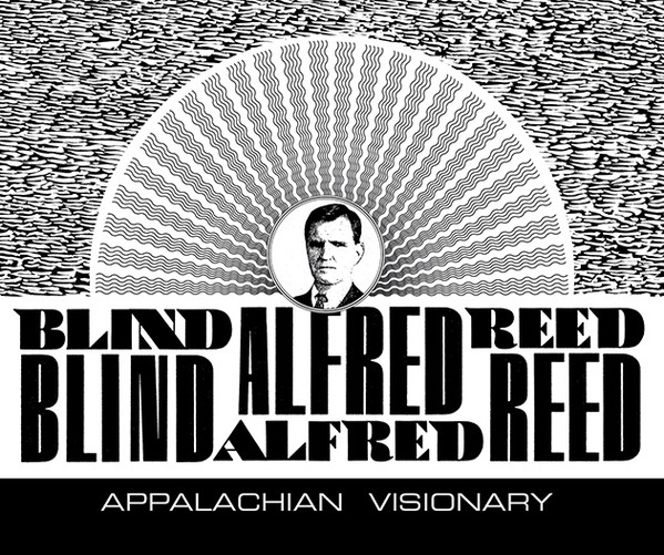 Album herunterladen Blind Alfred Reed - Apalachian Visionary