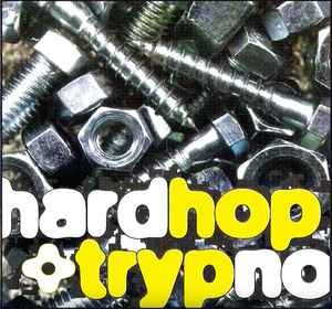 Various - Hardhop + Trypno album cover
