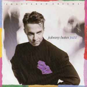 Johnny Hates Jazz - Shattered Dreams album cover