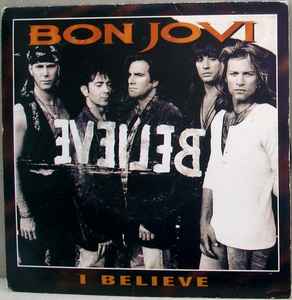 I Believe - Bon Jovi