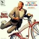 Cover of Pee-Wee's Big Adventure / Back To School (Original Motion Picture Scores), 1988, CD