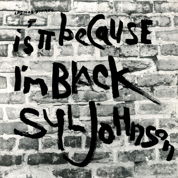 Syl Johnson – Is It Because I'm Black (2002, Vinyl) - Discogs