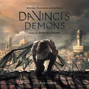 Bear McCreary - Da Vinci's Demons - Season Three (Original Television Soundtrack) album cover