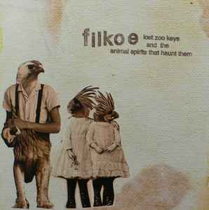 Filkoe176 - Lost Zoo Keys And The Animal Spirits That Haunt Them album cover