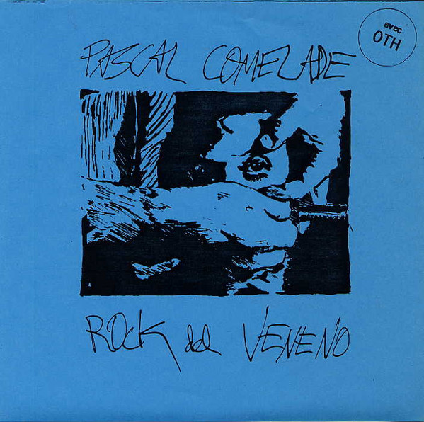 Pascal Comelade – Rock Del Veneno (1988, Blue Sleeve, Vinyl