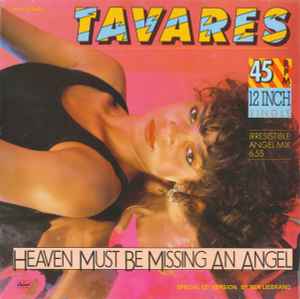 Tavares - Heaven Must Be Missing An Angel (Special 12" Version)