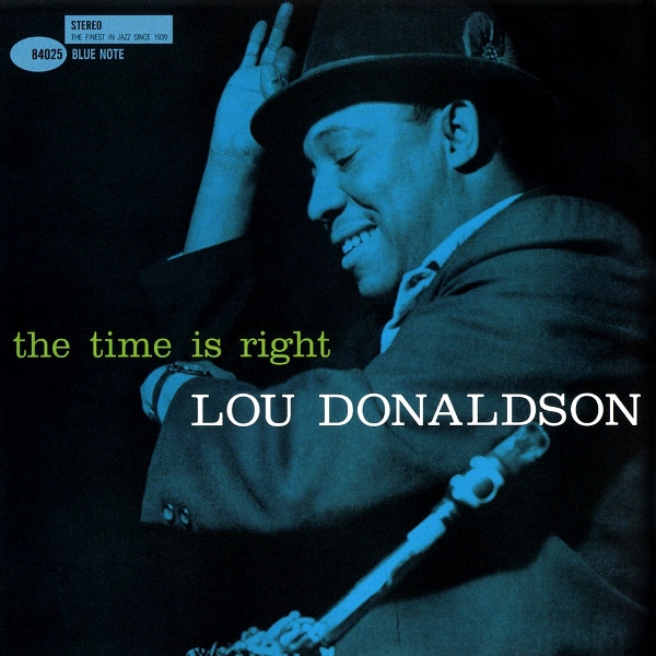 Lou Donaldson – The Time Is Right (2011, SACD) - Discogs