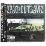 2Pac + The Outlawz – Still I Rise (1999, CD) - Discogs