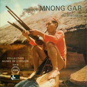 Mnong - Musique Mnong Gar Du Vietnam