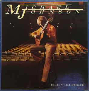 Michael Johnson – You Can Call Me Blue (1980, Vinyl) - Discogs