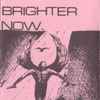 The Legendary Pink Dots - Brighter Now