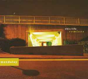 Mandalay - This Life (Remixes)