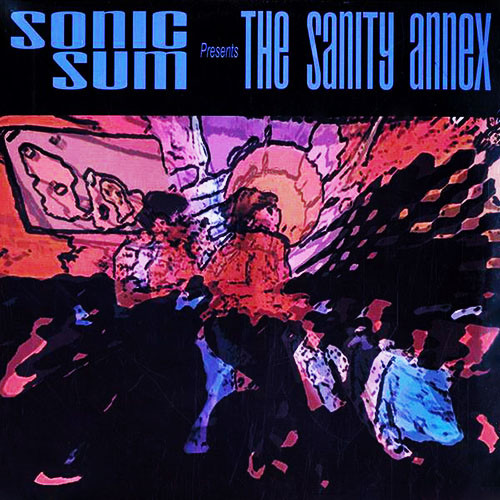 Sonic Sum – The Sanity Annex (2000, Gatefold, Vinyl) - Discogs