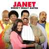 Janet* - Doesn't Really Matter
