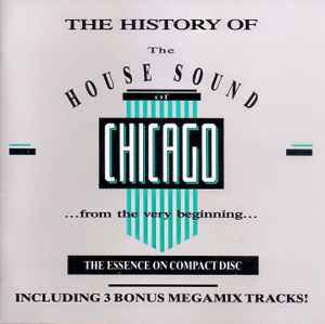 The History Of The House Sound Of Chicago (...From The Very