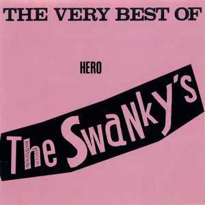 The Swankys – The Very Best Of Hero / Very Best Of 2 (CD) - Discogs