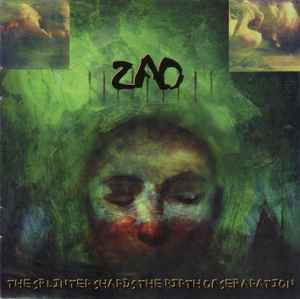 ZAO - The Splinter Shards The Birth Of Separation