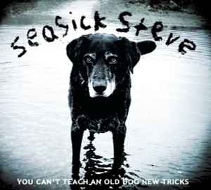 Seasick Steve - You Can't Teach An Old Dog New Tricks album cover