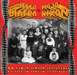 Jello Biafra - Prairie Home Invasion album cover
