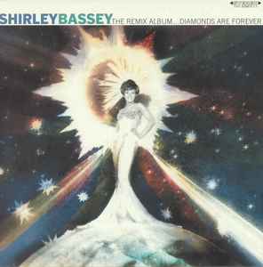 Shirley Bassey - The Remix Album...Diamonds Are Forever album cover