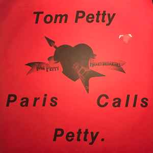 Tom Petty And The Heartbreakers - Paris Calls Petty album cover