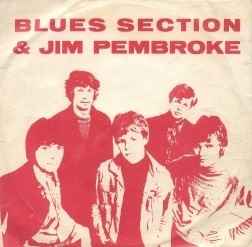 Hey, Hey, Hey / Shivers Of Pleasure - Blues Section & Jim Pembroke