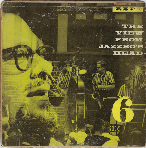 The Six - The View From Jazzbo's Head | Releases | Discogs