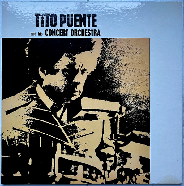 Tito Puente And His Concert Orchestra - Tito Puente And His Concert  Orchestra | Releases | Discogs